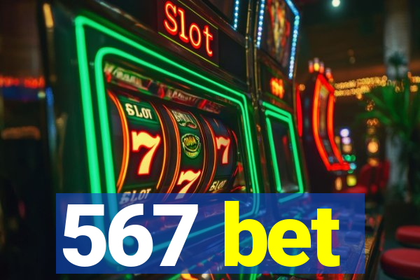 567 bet